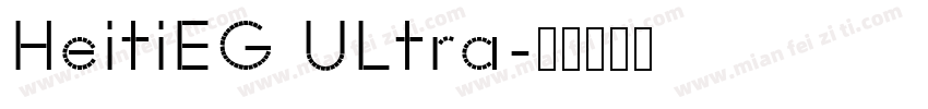 HeitiEG ULtra字体转换